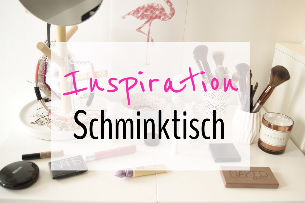 Titelbild: Deko-Inspirationen für den Schminktisch: Pinselhalter, Make-up aufbewahrung, Schminktisch und co.