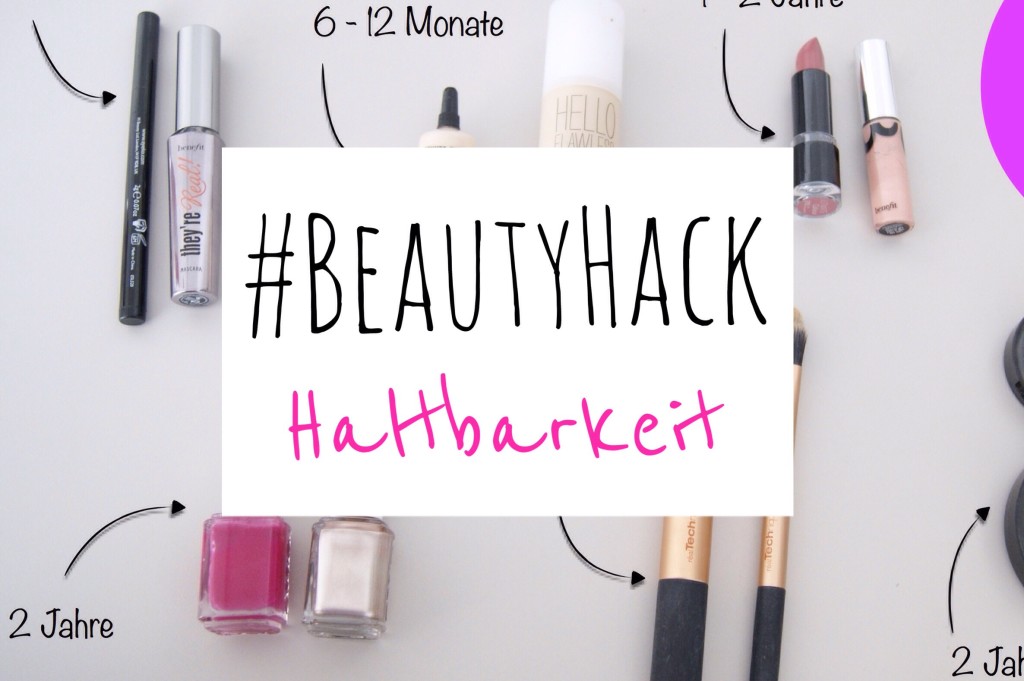 Beitragsbild: Haltbarkeit von Make-up Produkten - #BeautyHack