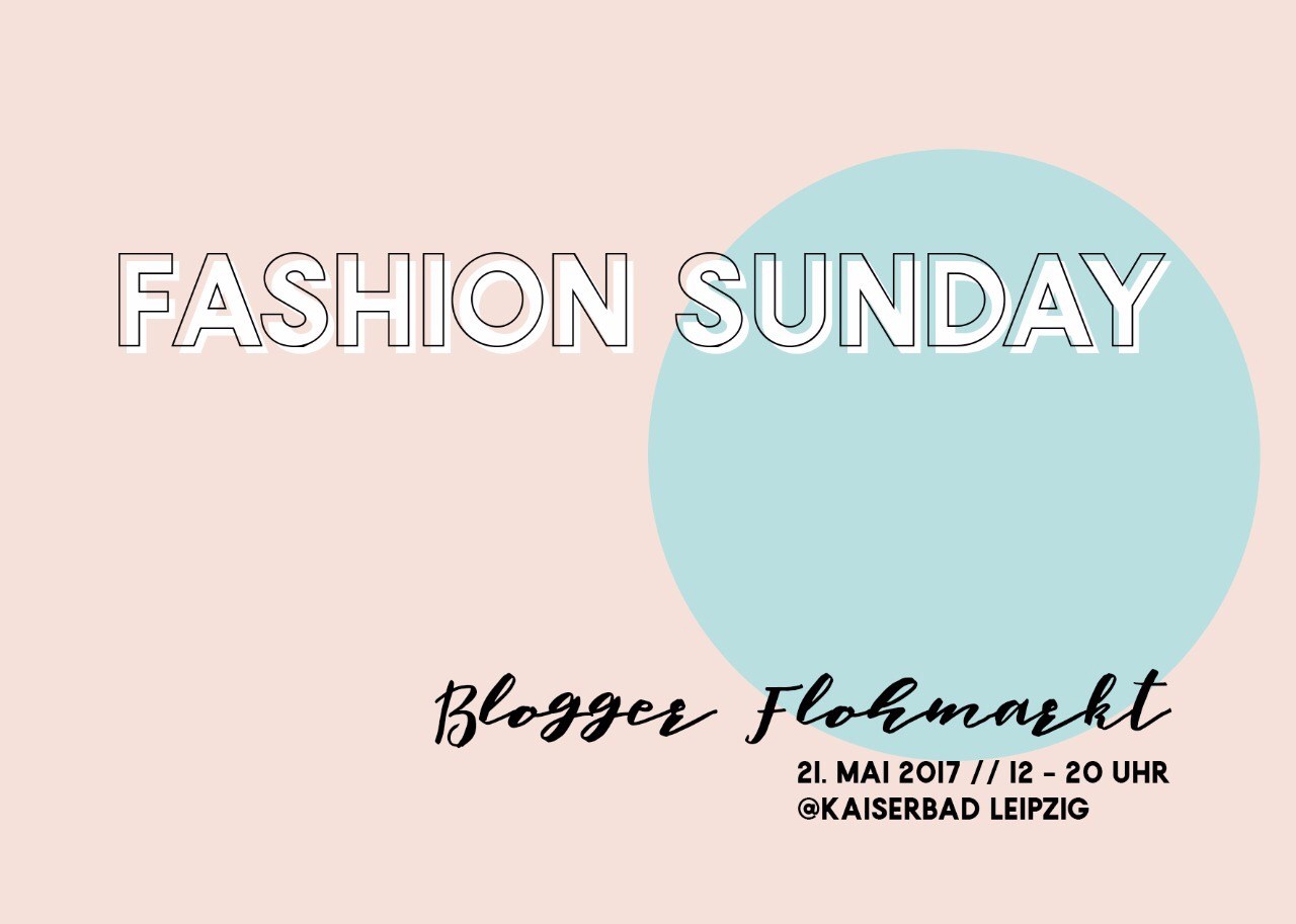 Beitragsbild: Fashion Sunday Leipzig - Blogger Flohmarkt