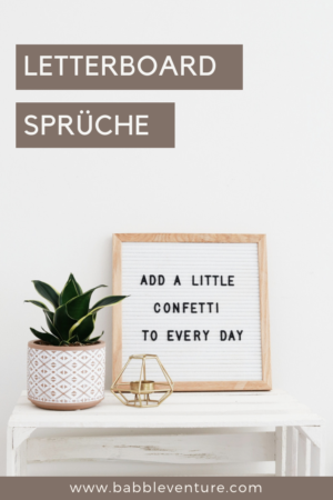 Mehr als 100 Letterboard Sprüche: witzig, cool und nachdenklich