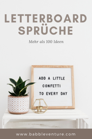 Mehr als 100 Letterboard Sprüche: cool, witzig und nachdenklich!