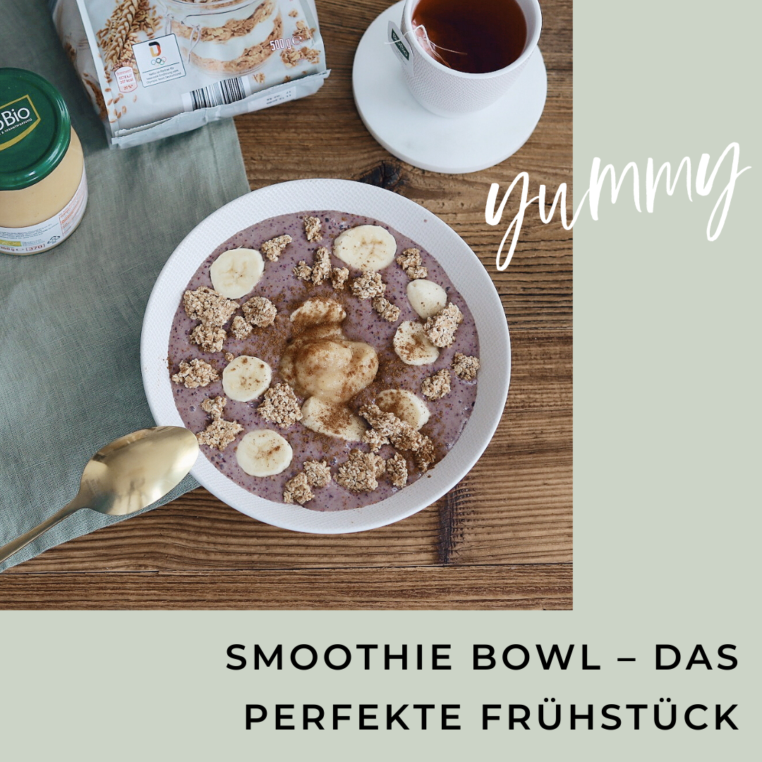 Rezept: Smoothie Bowl - das perfekte Frühstück