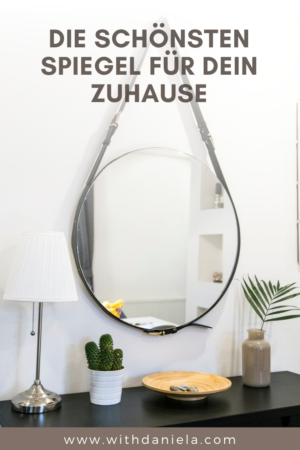 Die schönsten Spiegel für dein Zuhause